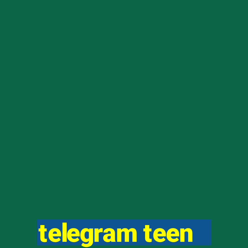 telegram teen -18